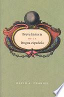 Descargar el libro libro Breve Historia De La Lengua Española