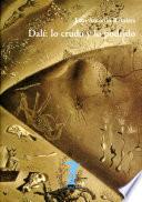 Descargar el libro libro Dalí: Lo Crudo Y Lo Podrido