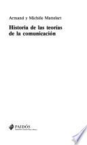 Descargar el libro libro Historia De Las Teorías De La Comunicación
