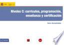 Descargar el libro libro Niveles C: Currículos, Programación, Enseñanza Y Certificación