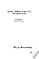 Descargar el libro libro Spanish Grammar And Culture Through Proverbs