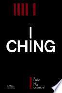 Descargar el libro libro I Ching O El Libro De Los Cambios