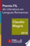 Descargar el libro libro Claudio Magris. Premio Fil De Literatura En Lenguas Romances 2014