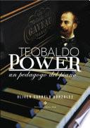 libro Teobaldo Power. Un Pedagogo Del Piano