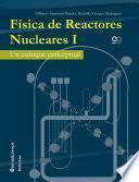 Descargar el libro libro Física De Reactores Nucleares I