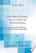 Descargar el libro libro Historia General De Las Cosas De Nueva España, Vol. 3