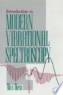 Descargar el libro libro Introduction To Modern Vibrational Spectroscopy