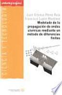 Descargar el libro libro Modelado De La Propagación De Ondas Sísmicas Mediante Un Método De Diferencias Finitas