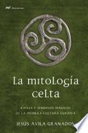 Descargar el libro libro La Mitología Celta