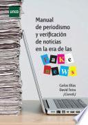 Descargar el libro libro Manual De Periodismo Y Verificación De Noticias En La Era De Las Fake News