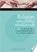 Descargar el libro libro Religión, Esfera Pública, Mundo Privado