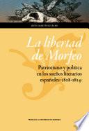 Descargar el libro libro La Libertad De Morfeo. Patriotismo Y Política En Los Sueños Literarios Españoles (1808 1814)