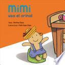 Descargar el libro libro Mimi Usa El Orinal/ Mimi Goes Potty