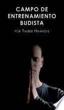 Descargar el libro libro Campo De Entrenamiento Budista