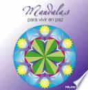 Descargar el libro libro Mandalas Para Vivir En Paz / Mandalas To Live In Peach