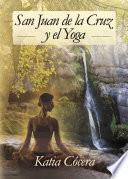 Descargar el libro libro San Juan De La Cruz Y El Yoga