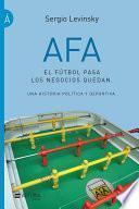 Descargar el libro libro Afa. El Fútbol Pasa, Los Negocios Quedan