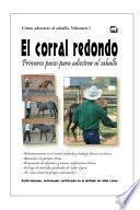 libro El Corral Redondo: Primeros Pasos Para Adiestrar Al Caballo