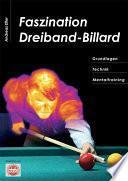 Descargar el libro libro Faszination Dreiband Billard