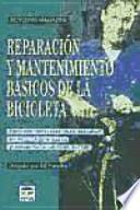 Descargar el libro libro Reparación Y Mantenimiento Básicos De La Bicicleta