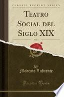 libro Teatro Social Del Siglo Xix, Vol. 3 (classic Reprint)