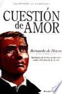 Descargar el libro libro Cuestión De Amor : Bernardo De Hoyos : Una Semblanza : Antología De Textos Sobre El Corazón De Jesús