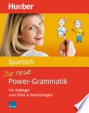 Descargar el libro libro Die Neue Power Grammatik Spanisch