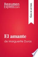 libro El Amante De Marguerite Duras (guía De Lectura)