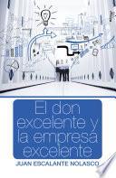 Descargar el libro libro El Don Excelente Y La Empresa Excelente