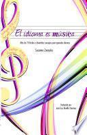Descargar el libro libro El Idioma Es Música