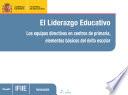 Descargar el libro libro El Liderazgo Educativo. Los Equipos Directivos En Centros De Primaria, Elementos Básicos Del éxito Escolar