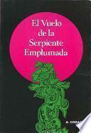 libro El Vuelo De La Serpiente Emplumada
