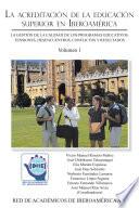 Descargar el libro libro La Acreditacion De La Educacion Superior En Iberoamerica: La Gestion De La Calidad De Los Programas Educativos