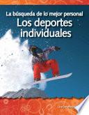 Descargar el libro libro La Búsqueda Personal Por Un Récord: Los Deportes Individuales (the Quest For Personal Best