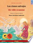 Descargar el libro libro Los Cisnes Salvajes – De Ville Svanene (español – Noruego). Libro Bilingüe Para Niños Basado En Un Cuento De Hadas De Hans Christian Andersen, ...