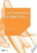 Descargar el libro libro Los Fundamentos De Agile Scrum