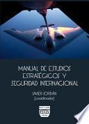 Descargar el libro libro Manual De Estudios Estratégicos Y Seguridad Internacional