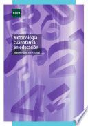 Descargar el libro libro Metodología Cuantitativa En Educación