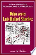 Descargar el libro libro Ocho Veces Luis Rafael Sánchez