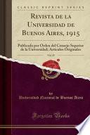 Descargar el libro libro Revista De La Universidad De Buenos Aires, 1915, Vol. 29
