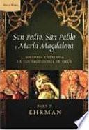 Descargar el libro libro Simón Pedro, Pablo De Tarso Y María Magdalena
