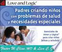 Descargar el libro libro Padres Criando Ninos Con Problemas De Salud Y Necesidades Especiales