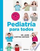 Descargar el libro libro Pediatría Para Todos