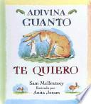 libro Advina Cuanto Te Quiero/guess How Much I Love You