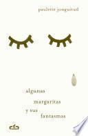 libro Algunas Margaritas Y Sus Fantasmas