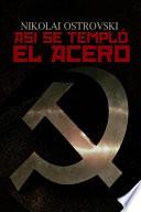 libro Así Se Templó El Acero