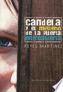 libro Candela Y El Misterio De La Puerta Entreabierta / Candela And The Mystery Of The Ajar Door