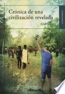 libro Cronica De Una Civilizacion Revelada
