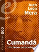 libro Cumandá O Un Drama Entre Salvajes