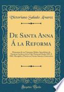 libro De Santa Anna Á La Reforma: Memorias De Un Veterano; Relato Anecdótico De Nuestras Luchas Y De La Vida Nacional Desde 1851 Á 1861, Recogido Y Pues